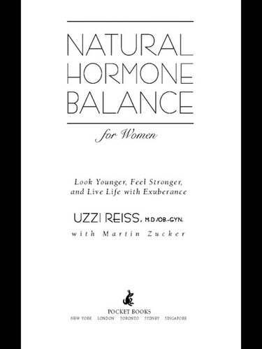 Natural Hormone Balance for Women: Look Younger, Feel Stronger, and Live Life with Exuberance