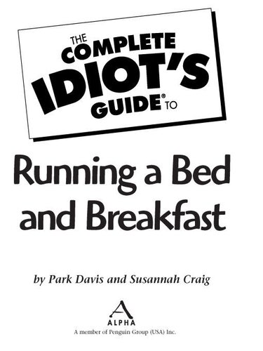 The Complete Idiot's Guide to Running a Bed & Breakfast