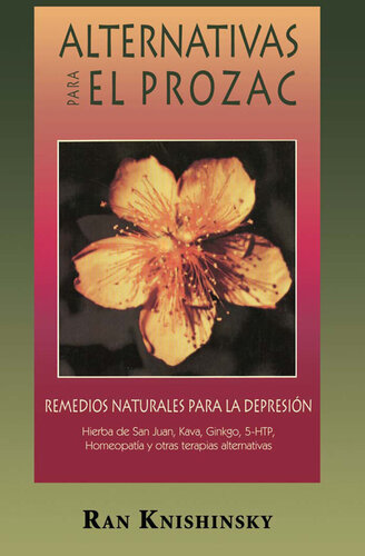 Alternativas para el Prozac: Remedios naturales para la depresión