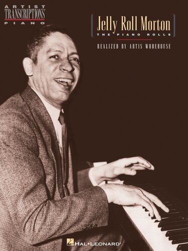 Jelly Roll Morton--The Piano Rolls (Songbook): Piano Solo