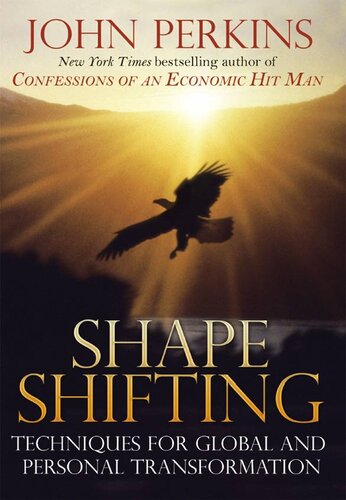 Shapeshifting: Techniques for Global and Personal Transformation