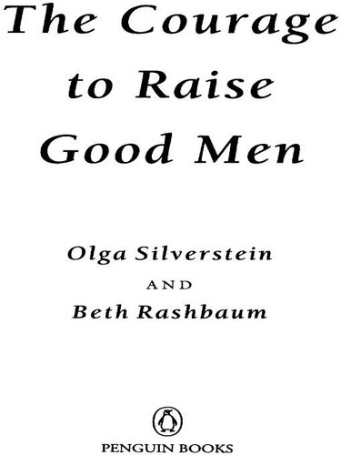 The Courage to Raise Good Men