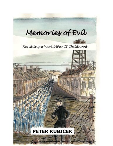 Memories of Evil: Recalling a World War II Childhood