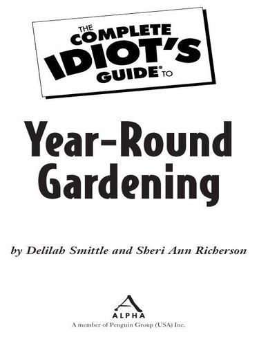 The Complete Idiot's Guide to Year-Round Gardening