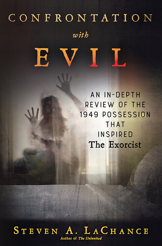Confrontation with Evil: An In-Depth Review of the 1949 Possession That Inspired The Exorcist