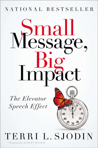 Small Message, Big Impact: The Elevator Speech Effect