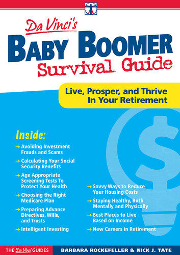 Baby Boomer Survival Guide: Live, Prosper, and Thrive In Your Retirement