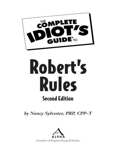The Complete Idiot's Guide to Robert's Rules