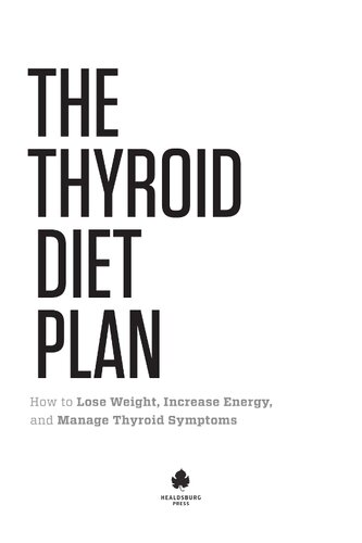 Thyroid Diet Plan: How to Lose Weight, Increase Energy, and Manage Thyroid Symptoms