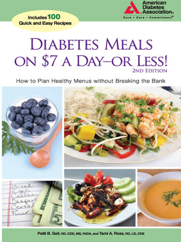 Diabetes Meals on $7 a Day?or Less!: How to Plan Healthy Menus without Breaking the Bank