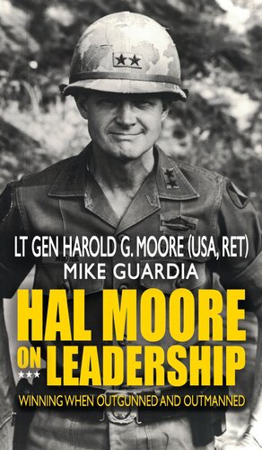 Hal Moore on Leadership