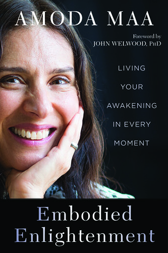 Embodied Enlightenment: Living Your Awakening in Every Moment