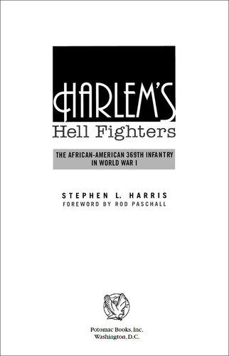 Harlem's Hell Fighters: The African-American 369th Infantry in World War I