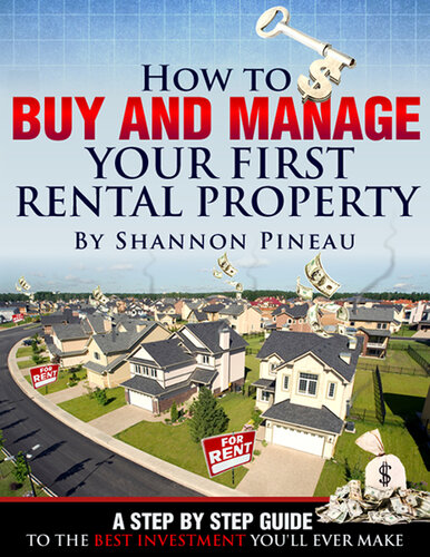 How to Buy and Manage Your First Rental Property