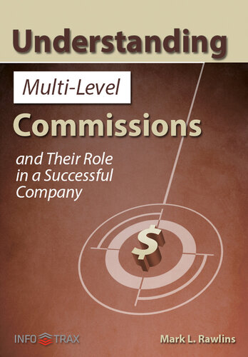Understanding Multi-Level Commissions: and Their Role in a Successful Company