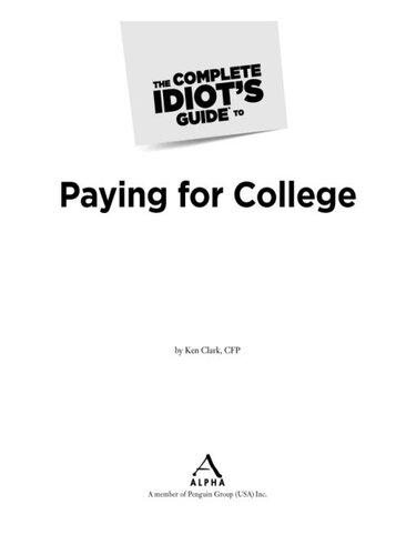 The Complete Idiot's Guide to Paying for College