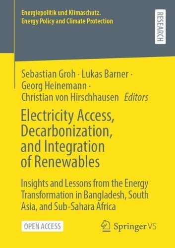 Electricity Access, Decarbonization, and Integration of Renewables: Insights and Lessons from the Energy Transformation in Bangladesh, South Asia, and Sub-Sahara Africa