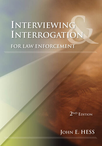 Interviewing and Interrogation for Law Enforcement