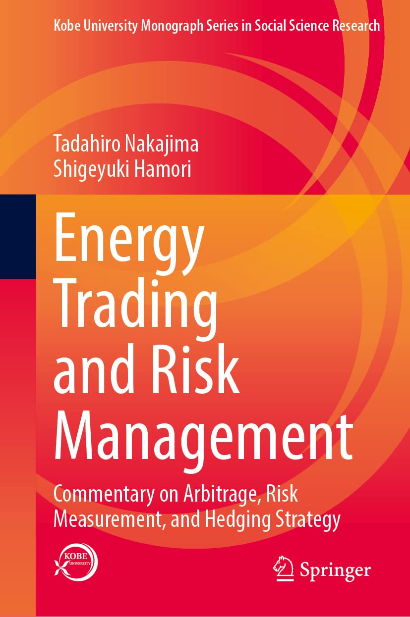 Energy Trading and Risk Management: Commentary on Arbitrage, Risk Measurement, and Hedging Strategy