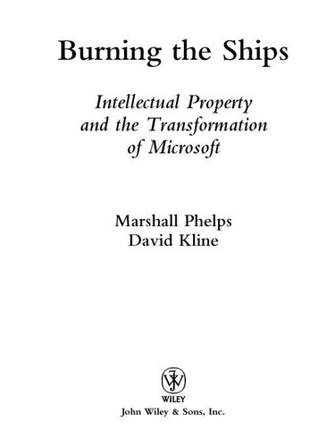 Burning the Ships: Transforming Your Company's Culture Through Intellectual Property Strategy
