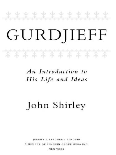 Gurdjieff: An Introduction to His Life and Ideas
