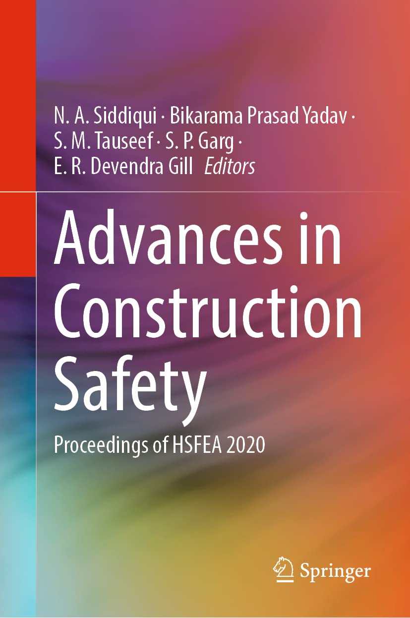 Advances in Construction Safety: Proceedings of HSFEA 2020