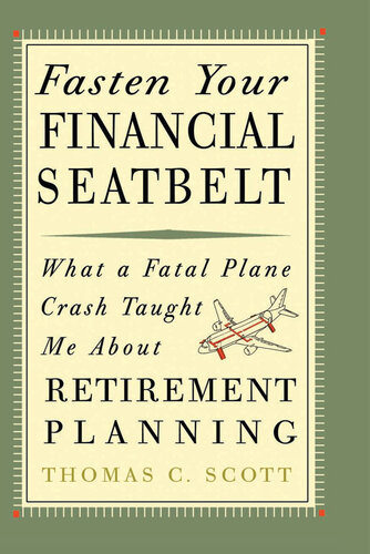 Fasten Your Financial Seatbelt: What a Fatal Plane Crash Taught Me About Retirement Planning