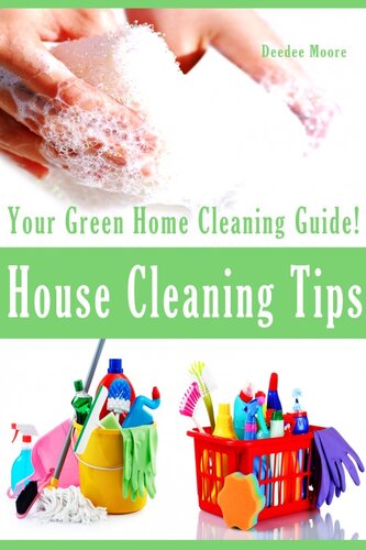 House Cleaning Tips: Your Green Home Cleaning Guide!