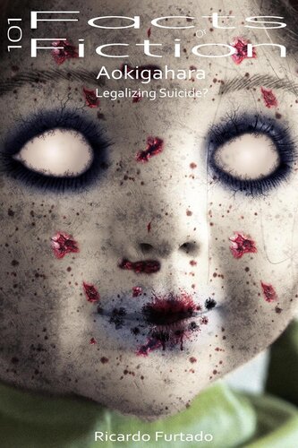 101 Facts Or Fiction--Aokigahara--Legalizing Suicide?