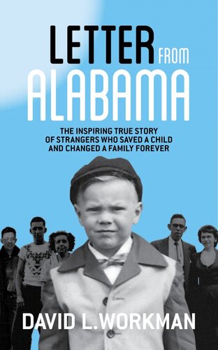 Letter from Alabama: The Inspiring True Story of Strangers Who Saved a Child and Changed a Family Forever