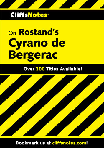 CliffsNotes on Rostand's Cyrano de Bergerac