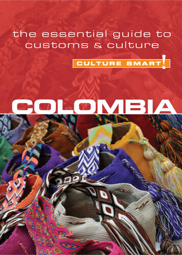 Colombia--Culture Smart!: The Essential Guide to Customs & Culture