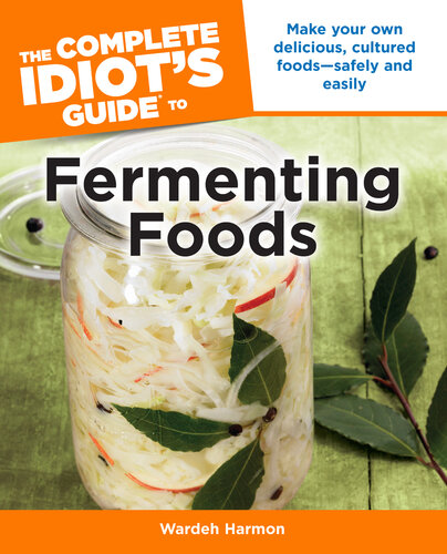 The Complete Idiot's Guide to Fermenting Foods