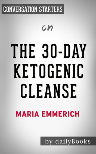 The 30-Day Ketogenic Cleanse--by Maria Emmerich | Conversation Starters