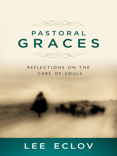 Pastoral Graces: Reflections on the Care of Souls