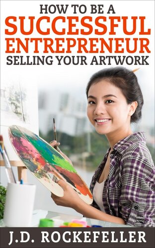 How to be a Successful Entrepreneur Selling Your Art