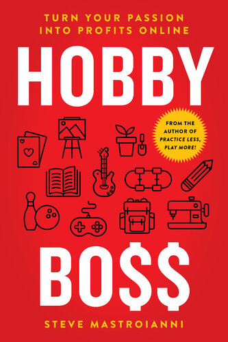 Hobby Boss: Turn Your Passion Into Profits Online