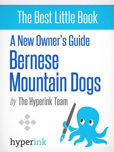 A New Owner's Guide to Bernese Mountain Dogs