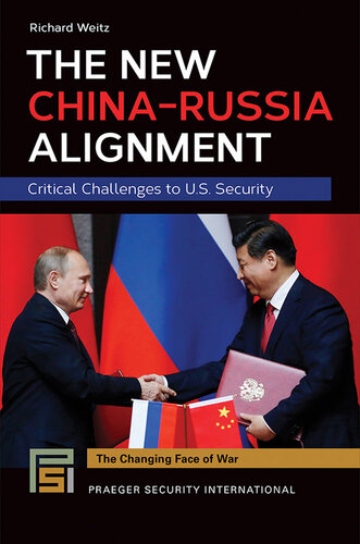 The New China-Russia Alignment: Critical Challenges to U. S. Security