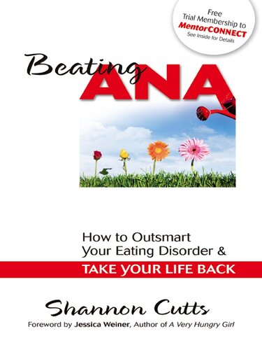 Beating Ana: How to Outsmart Your Eating Disorder and Take Your Life Back