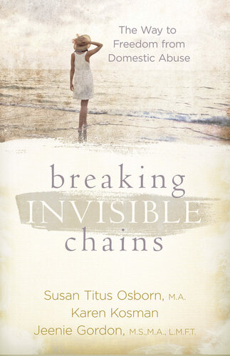 Breaking Invisible Chains: The Way to Freedom from Domestic Abuse