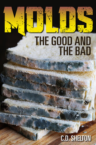 Molds: The Good and The Bad