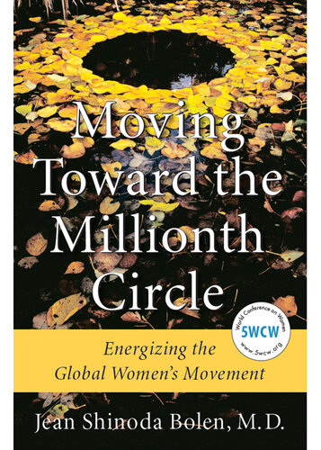 Moving Toward the Millionth Circle: Energizing the Global Women's Movement