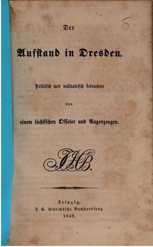 Der Aufstand in Dresden ; politisch und militärisch betrachtet