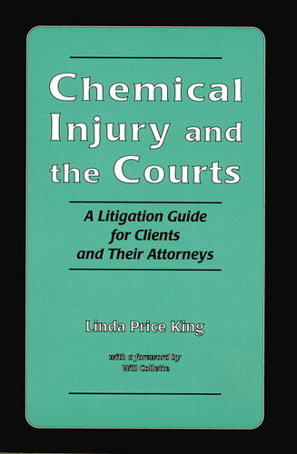 Chemical Injury and the Courts: A Litigation Guide for Clients and Their Attorneys