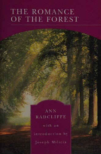 The Romance of the Forest; Interspersed with Some Pieces of Poetry