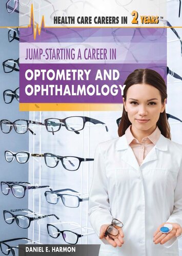Jump-Starting a Career in Optometry and Ophthalmology