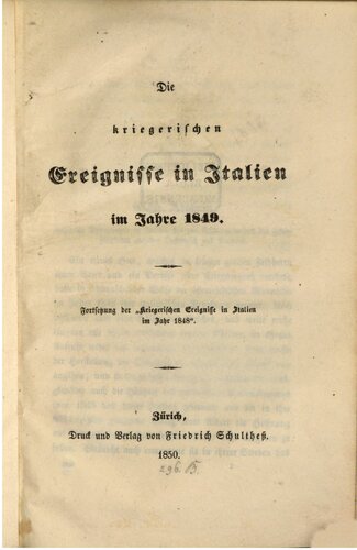 Die kriegerischen Ereignisse in Italien im Jahre 1849 ; Fortsetzung der 