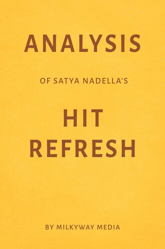 Analysis of Satya Nadella's Hit Refresh by Milkyway Media