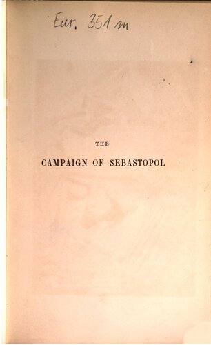 The Story of the Campaign of Sebastopol ; written in the camp